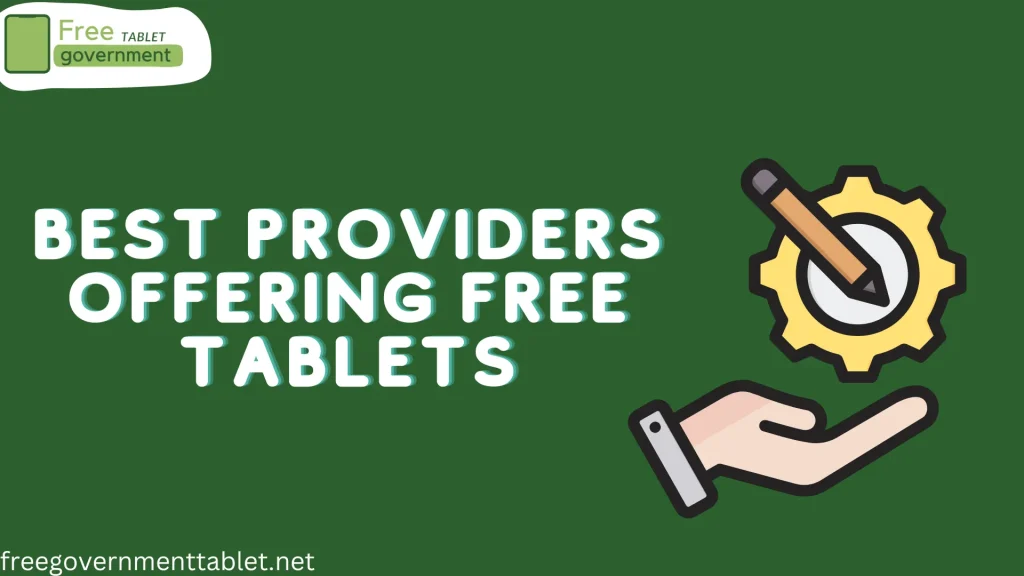 Best 5 Tablet Providers with Free Internet
