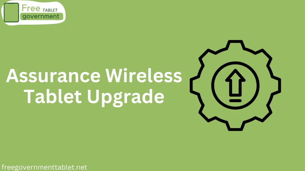 Assurance Wireless Tablet Upgrade