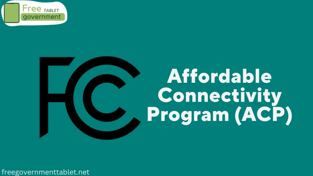 Affordable Connectivity Program (ACP)
