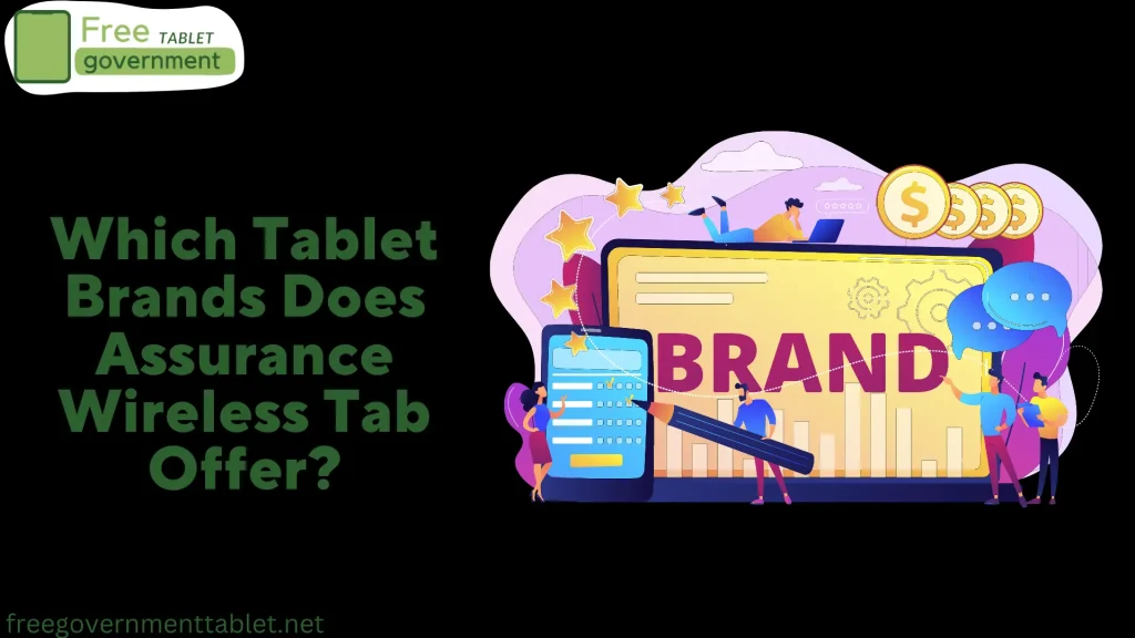 Which Tablet Brands Does Assurance Wireless Tab Offer?