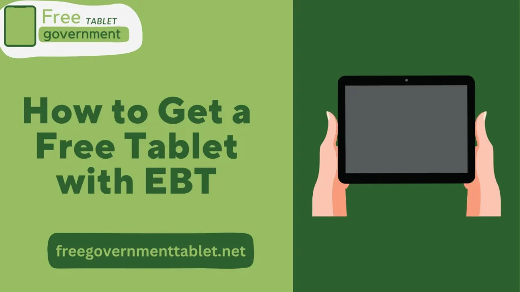 How to Get a Free Tablet with EBT