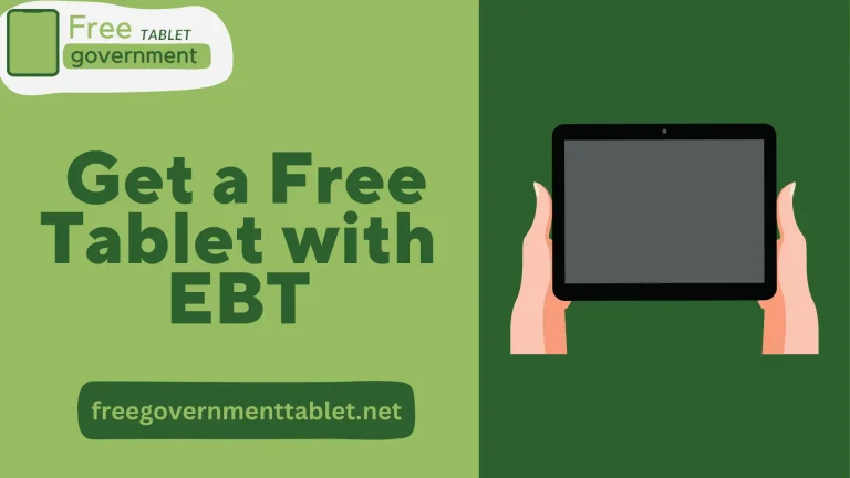 How to Get a Free Tablet with EBT or Food Stamps