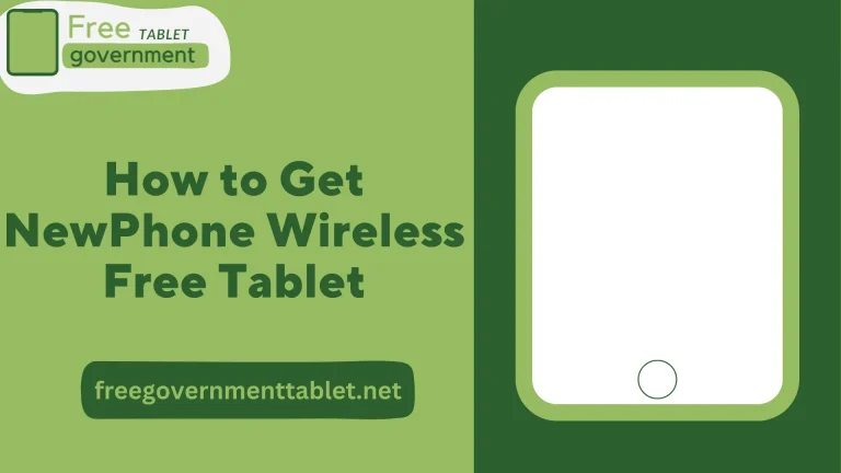 How to Get NewPhone Wireless Free Tablet | Simple Steps