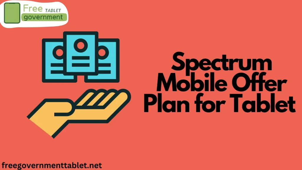Spectrum Mobile Offer Plan for Tablet 