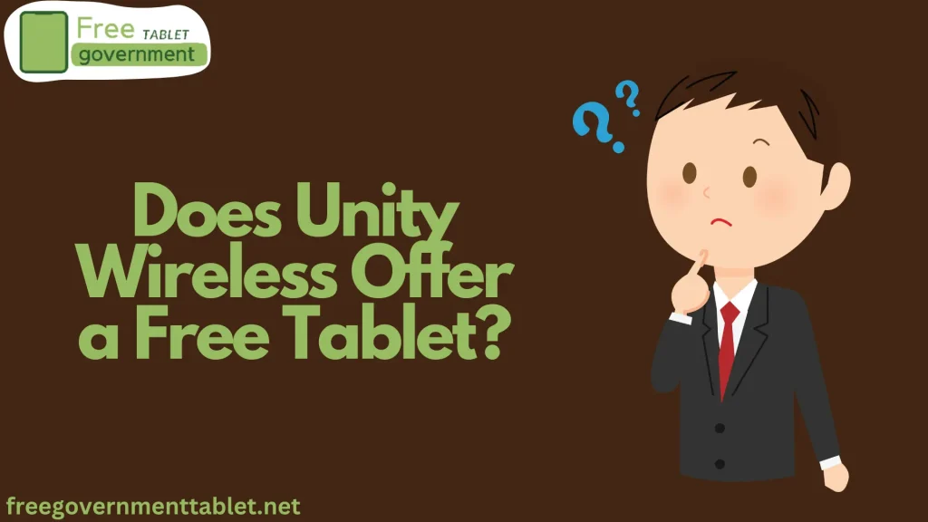 Does Unity Wireless Offer a Free Tablet?