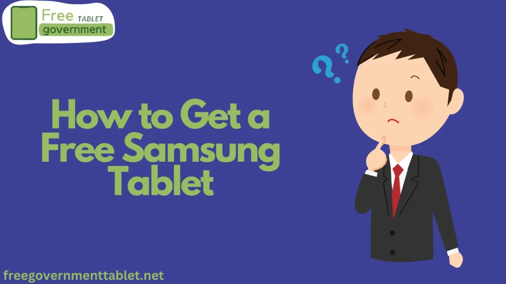 How to Get a Free Samsung Tablet