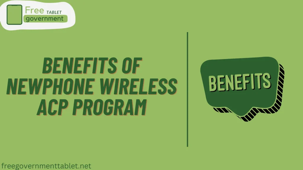 Benefits of NewPhone Wireless ACP Program