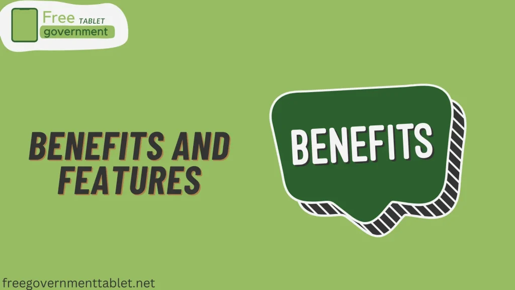 Benefits and Features