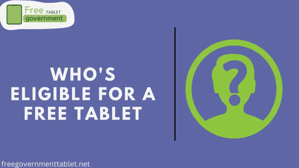 Eligibility Criteria to Get Free Government Tablet through ACP  