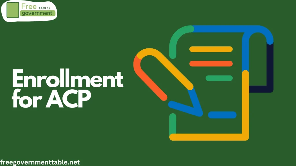 Enrollment for ACP