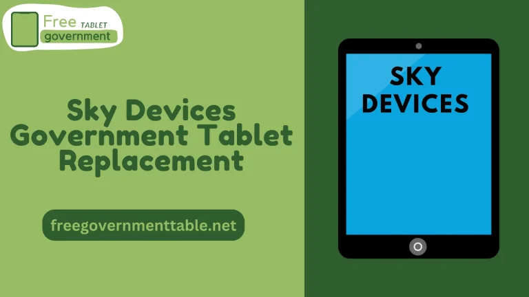 Sky Devices Government Tablet Replacement Guide