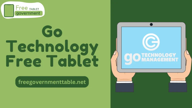 How to Get Go Technology Free Tablet 2023