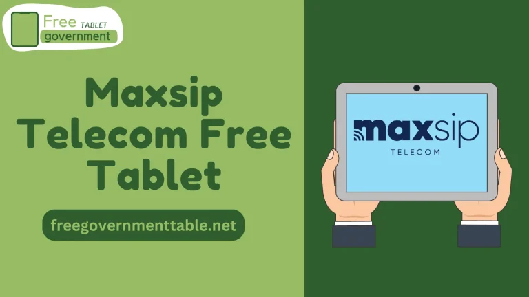 How to Get a Maxsip Telecom Free Tablet
