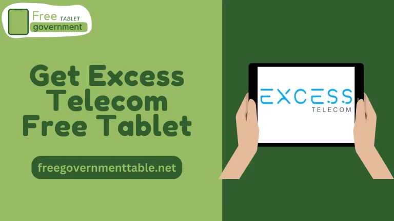 How to Get Excess Telecom Free Tablet 2023