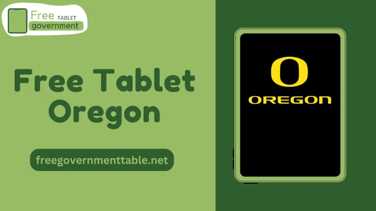 How to Get a Free Tablet in Oregon